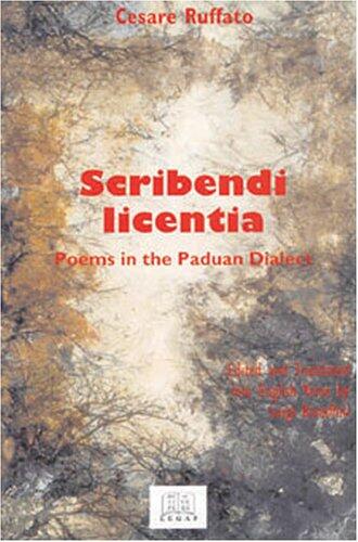Scribendi Licentia: Selected Poems in Paduan Dialect