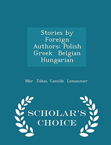 Stories by Foreign Authors: Polish Greek Belgian Hungarian