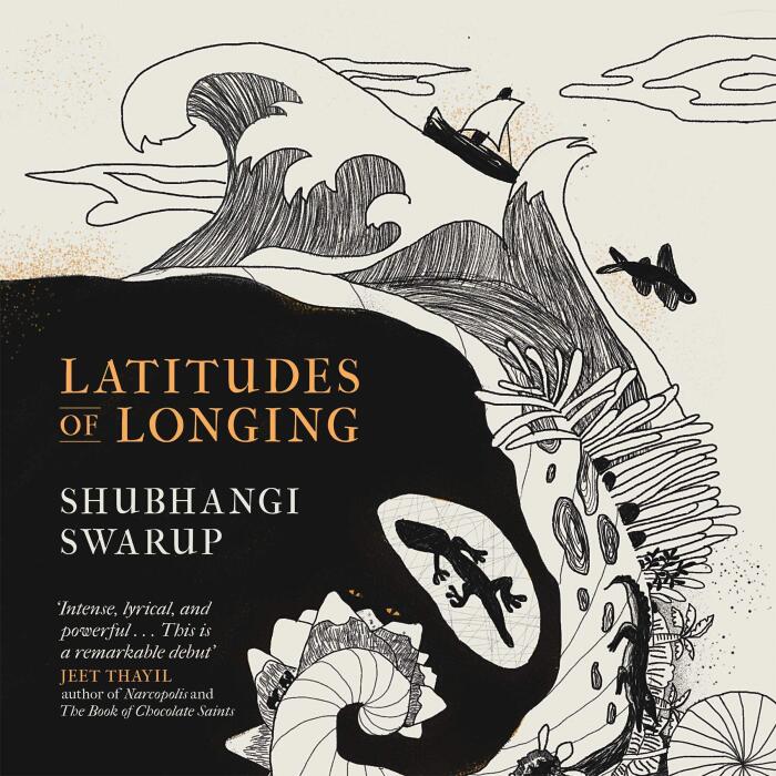 Latitudes of Longing: A prizewinning literary epic of the subcontinent, nature, climate and love