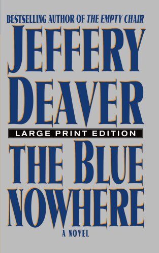 The Blue Nowhere: A Novel by Jeffery Deaver