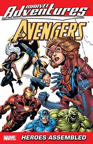Marvel Adventures The Avengers Vol. 1: Heroes Assembled (Marvel Adventures The Avengers