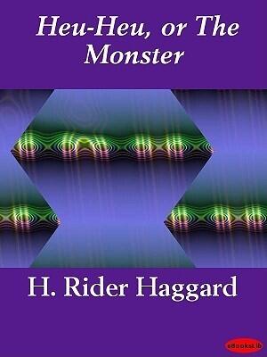 Heu-Heu, or the Monster