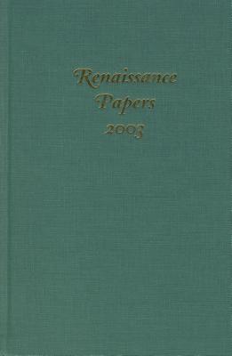 Renaissance Papers 2003