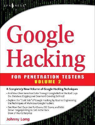 Google Hacking for Penetration Testers