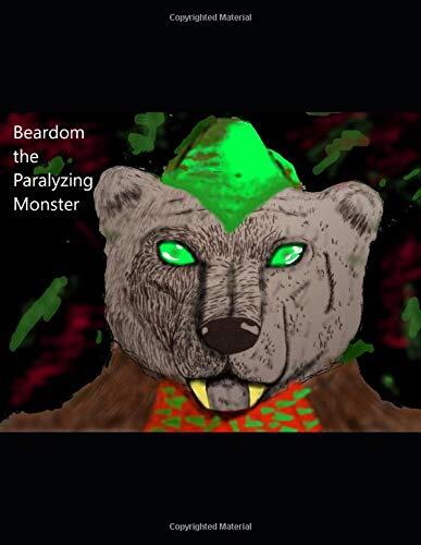 Beardom the Paralyzing Monster