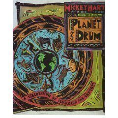 Planet Drum: A Celebration of Percussion and Rhythm by Mickey Hart