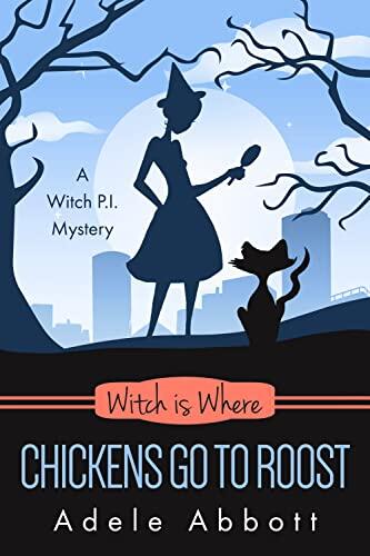 Witch Is Where Chickens Go To Roost