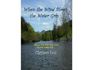 When the Wind Blows the Water Gray