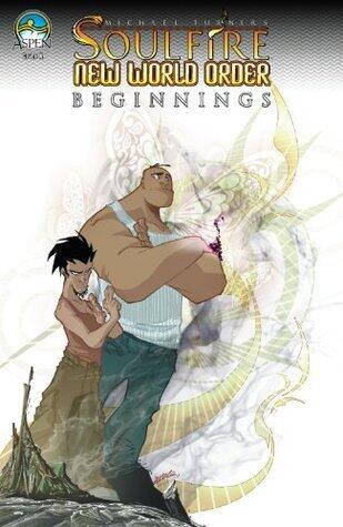 Soulfire: New World Order Beginnings