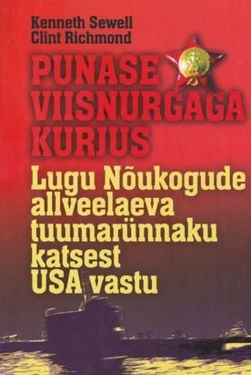 Punase viisnurgaga kurjus. Lugu Nõukogude allveelaeva tuumarünnaku katsest USA vastu