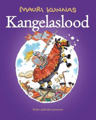 Kangelaslood : kolm ajaloolist jutustust