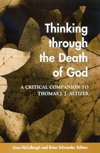 Thinking Through the Death of God (A Critical Companion to Thomas J. J. Altizer)