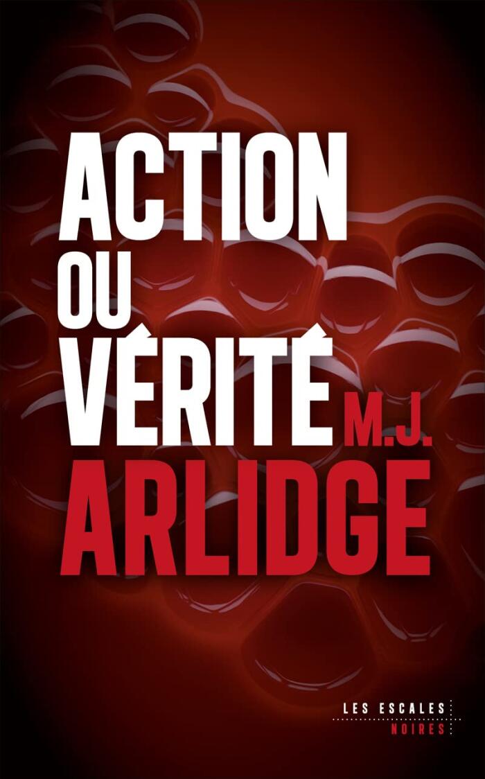 Action ou Vérité (Les Escales noires)