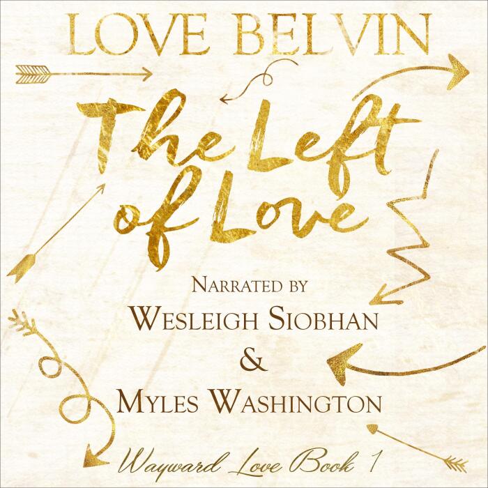 The Left of Love: Wayward Love, Book 1