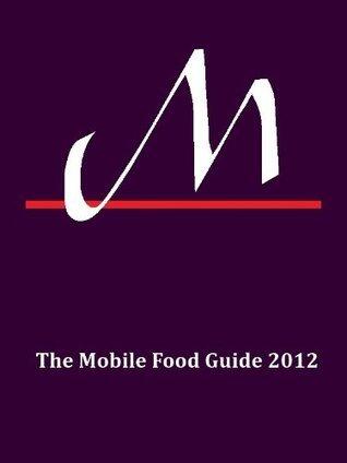 The Mobile Food Guide 2012