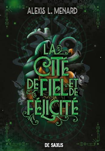 Ordre et Chaos - Livre 02 La Cité de Fiel et de Félicité (broché)