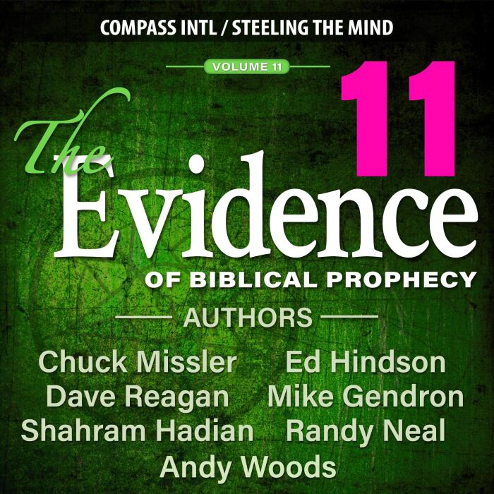 The Evidence of Biblical Prophecy, Vol. 11