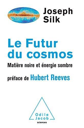 Le Futur du cosmos: Matière noire et énergie sombre (OJ.SCIENCES)