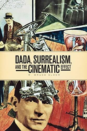 DADA, Surrealism, and the Cinematic Effect