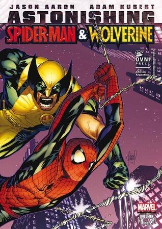 Astonishing Spider-Man & Wolverine Vol. 1