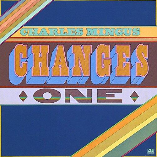 Changes One