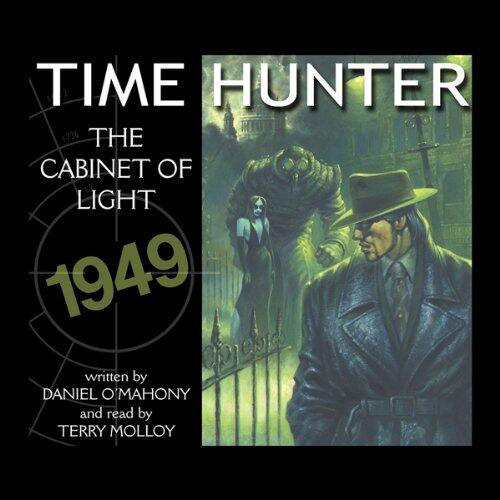 The Cabinet of Light: Time Hunter, Book 1