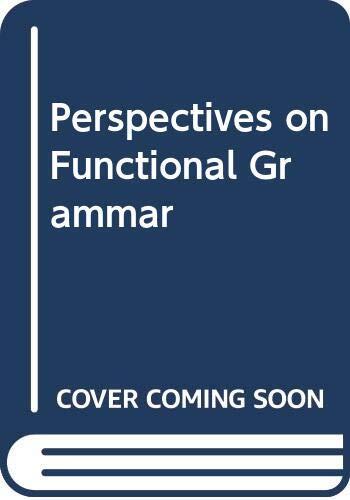 Perspectives on Functional Grammar