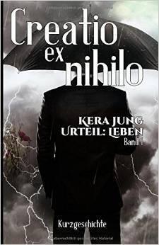 Creatio Ex Nihilo: Urteil: Leben!