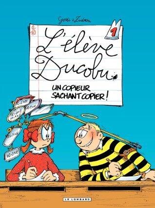 L'Elève Ducobu  - tome 01 - Un copieur sachant copier !