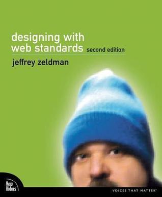 Designing with Web Standards, Second Edition