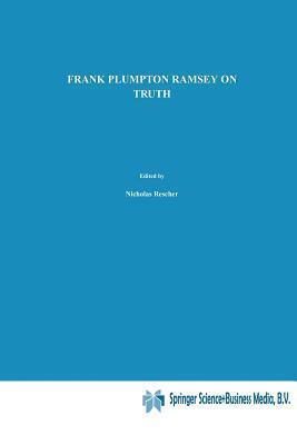 On Truth: Original Manuscript Materials (1927-1929) from the Ramsey Collection at the University of Pittsburgh