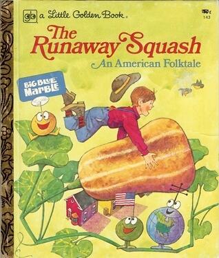 The Runaway Squash: An American Folktale
