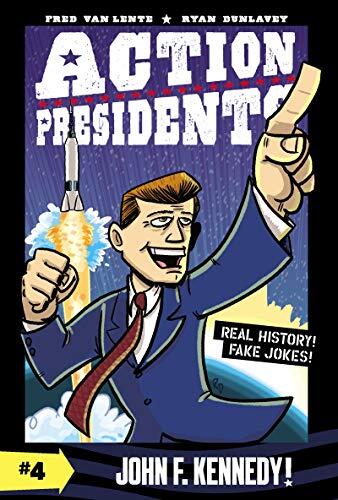 Action Presidents (No. 4): John F. Kennedy