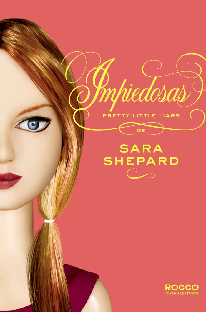 Impiedosas (Pretty Little Liars Livro 7)