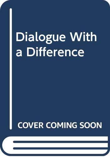 Dialogue With a Difference