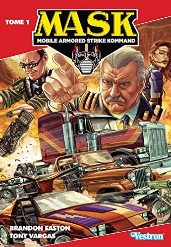 M.A.S.K. T01: Mobile Armored Strike Kommand