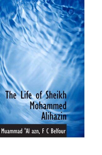 The Life of Sheikh Mohammed Alihazin