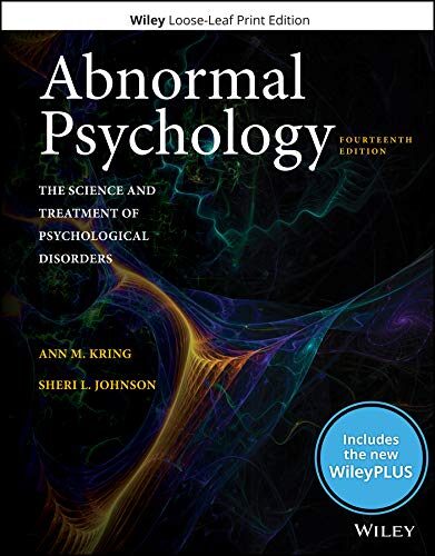 Abnormal Psychology: The Science and Treatment of Psychological Disorders [with WileyPLUS Access Code]