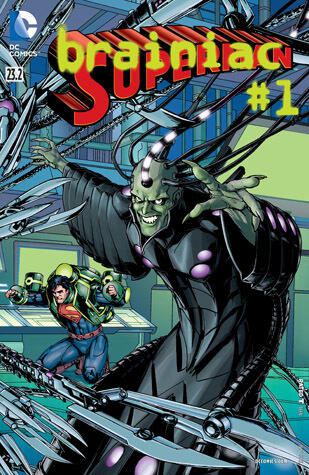 Superman (2011-2016) #23.2: Featuring Brainiac