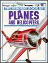 The Usborne Book of Planes and Helicopters