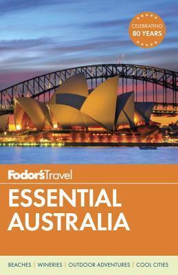 Fodor's Essential Australia