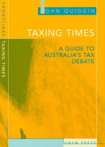 Taxing Times: A Guide to Australia's Tax Debate (Frontlines