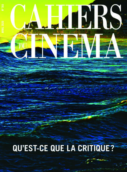Cahiers du Cinéma N° 765, avril 2020