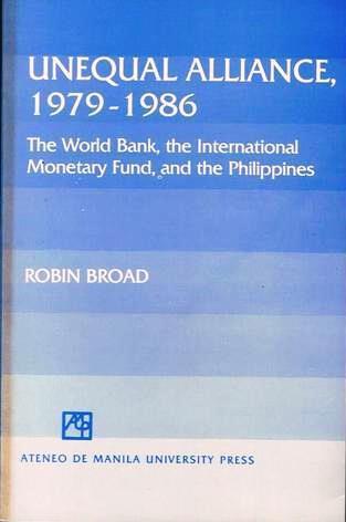 Unequal Alliance, 1979-1986: The World Bank, the International Monetary Fund, and the Philippines