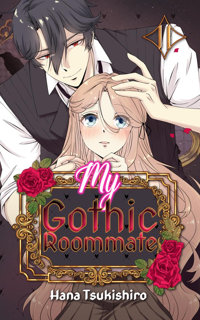 My Gothic Roommate: Book Two in a Spicy Vampire Romance Series of Reincarnated Love, Mystery, and Obsession