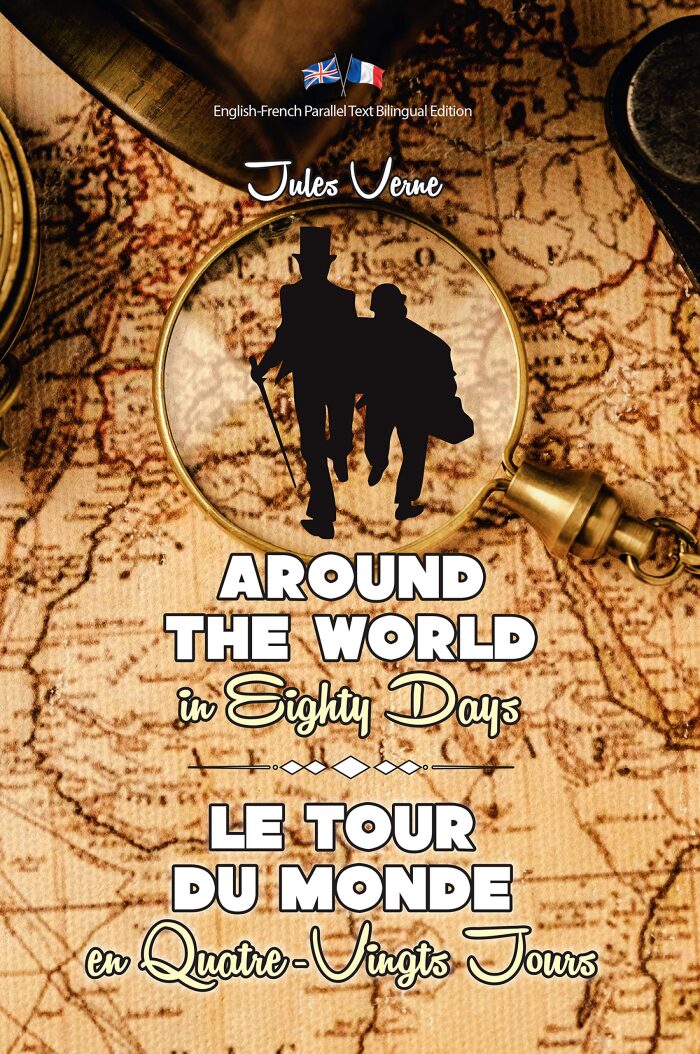 Around the World in Eighty Days / Le Tour du Monde en Quatre-Vingts Jours