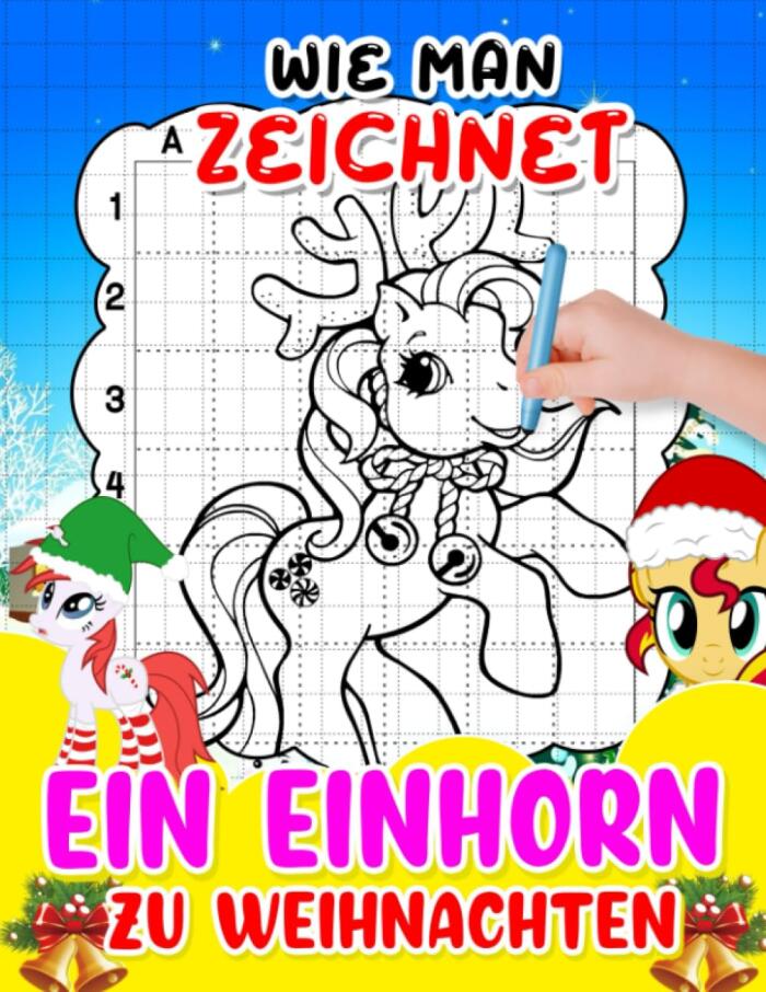 Wie man ein Einhorn zu Weihnachten zeichnet: Sammlung Emotion Guide Zeichnung Schritt für Schritt | 30 Illustrationsseiten | Scherzgeschenke | Stressabbau für Weiße Elefanten