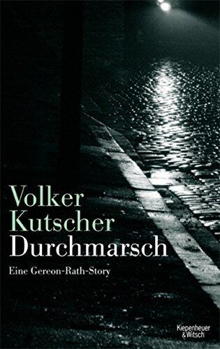 Durchmarsch: Eine Gereon-Rath-Story