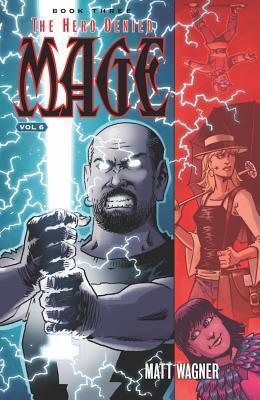 Mage, Vol. 6: The Hero Denied, Book Three Part 2