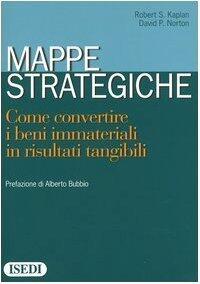 Mappe strategiche: Come convertire i beni immateriali in risultati tangibili
